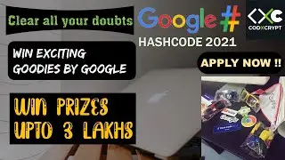 GOOGLE HASHCODE 2021 | FULL INFORMATION | PREV YEAR QUES | PLAN FOR HASHCODE 2021| APPLY NOW