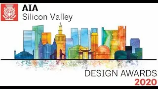 AIA Silicon Valley 2020 Design Awards