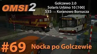 OMSI 2 #69: Nocka po Golczewie | Golczewo 2.0 - Linia 535 | Solaris Urbino 10 [100]