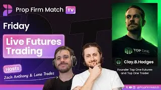 Down Trend Intact? | LIVE Futures Trading | London Session w/ Luna | Prop Firm Match TV
