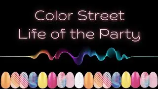 Color Street Life of the Party Collection