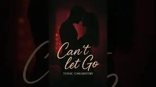 Toxic Chemistry - Can&rsquo;t Let Go ( Official Audio )