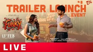 Funky Trailer Launch Event Live | Vishwak Sen, Kayadu Lohar | Anudeep KV | TeluguOne Cinema