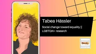 S3E2: Tabea H&auml;ssler - Social change toward equality || LGBTQIA+ research