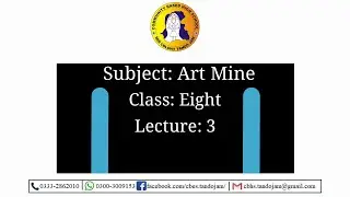 3rd Lecture Class 8 Art Mine-Gaba