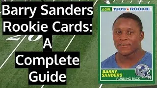 Barry Sanders Rookie Cards: A Complete Guide