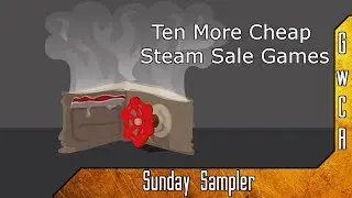 Sunday Sampler [List]: Ten Cheap Steam Summer Sale Games
