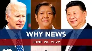 UNTV: Why News | June 28, 2022