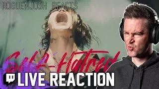 DEXCORE 「Self-Hatred」// Twitch Stream Reaction // Roguenjosh Reacts