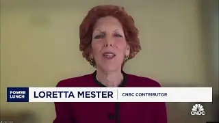 The Fed will have to pause, says former Fed President Loretta Mester