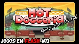 Jogos em Flash #13 (Papa's Hot Doggeria)