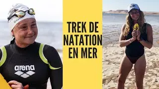 TREK DE NATATION EN MER - Je vous explique tout