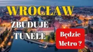 WROCŁAW Zbuduje Własne Metro? Plany Budowy Tuneli Kolejowych Pod Wrocławiem. Transport, Kolej