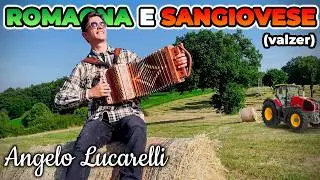 ROMAGNA E SANGIOVESE (valzer) - Angelo Lucarelli campione mondiale