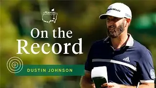 Dustin Johnson reflects on his second round | Masters Press Conference