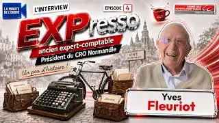 ☕ EXPresso - Épisode n°4 - Yves, ancien expert-comptable et Président du CRO Normandie