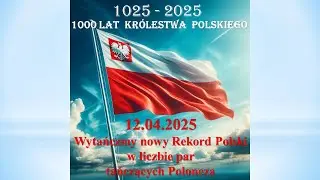 1000 lat Królestwa Polskiego.  Wytańczmy nowy Rekord Polski