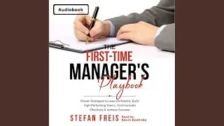 Chapter 72 - The First-Time Manager's Playbook