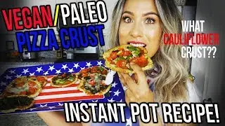 VEGAN/PALEO PIZZA CRUST! BEST PIZZA YOU'LL EVER HAVE | INSTANT POT RECIPE