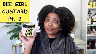 TRYING THE BEE GIRL CUSTARD ONE MORE TIME | Does a Leave-in Help? | NaturalRaeRae