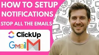How to Setup Clickup Notifications and Stop All the Emails Full 2026 Guide