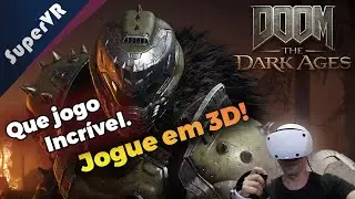 Jogue o incr&iacute;vel DOOM - THE DARK AGES em 3D! Com Reshade e Virtual Desktop. Tutorial e instala&ccedil;&atilde;o!