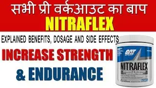 Gat Nitraflex Best Pre workout Supplement For Muscle Gain And Fat Loss | Benefits And Side Effects