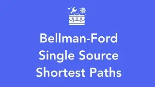 Bellman Ford - Single Source Shortest Paths