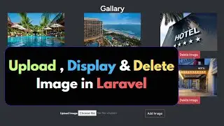 Загрузка, отображение и удаление изображений в Laravel | Учебное пособие по проекту системы управления отелем