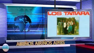Orquesta Los Tamara - Airiños airiños aires