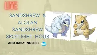 Live Sandshrew and Alolan Sandshrew  Spotlight Hour! (including Daily Incense) #pokemongo