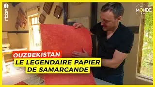 Le légendaire papier de Samarcande en Ouzbékistan - Un Monde à part