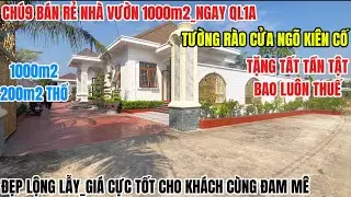 Chú9 Bán Rẻ Nhà Sân Vườn 1000m2_Ngay QL1A Tặng Hết Tất Cả Giá Thương Lượng | nhà giá rẻ bình chánh |
