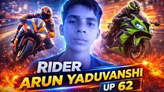 Rider Arun Yaduvanshi Up 62 // रेसर अरुन यदुवंशी युपि 62 //Arun Yaduvanshi 62 full video 