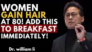 Over 60  Add This Breakfast Food to Stop Hair Loss Fast | Dr William Li