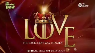 Love (The Excellent Way to Walk) || TMD || 27-10-2024
