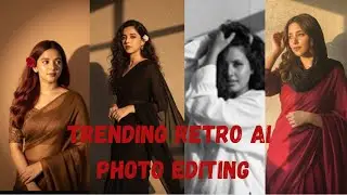 TRENDING AI RETRO STYLE VINTAGE PHOTO EDITING PROMPTS/GOOGLE GEMINI VIRAL PHOTO EDITING Malayalam