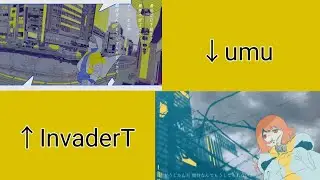 【InvaderT ✕ umu】レーゾンデートル【合わせてみた】