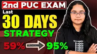 2nd PUC Exam Last 30 Days Strategy to Score 95% | For All Students