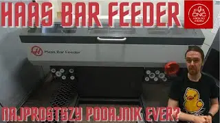 Podajnik pręta Haas servo bar V2 - kalibracja i tricki programistyczne / najprostszy podajnik ever?