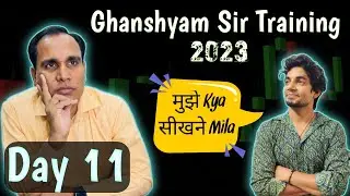 Ghanshyam Tech Sir Ki Training | Learning From Ghanshyam Sir | Day 11