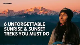 6 Unforgettable Treks for Magical Sunrises & Sunsets | Indiahikes