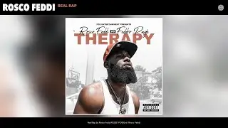 Rosco Feddi - Real Rap (Audio)