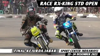 RACE RX-KING STD OPEN❗️Final Kejurda Jabar Seri 3 Indramayu 2023
