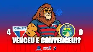 VENCEU E CONVENCEU!? FORTALEZA 4X0 QUIXADÁ - RESENHA DO LEÃO OFICIAL