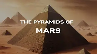 The Pyramids of Mars: Secrets of an Ancient Alien Civilization?