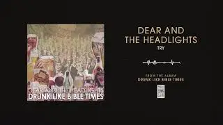 Dear And The Headlights 