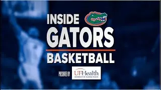 Inside Gators Basketball presented by UF Health