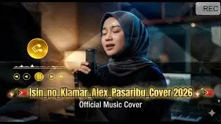 🎸🇹🇱 Isin No Klamar &ndash; Alex Pasaribu | Cover 2026