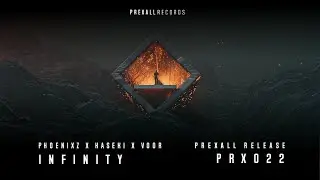 PhoenixZ x Kaseki x Voor - Infinity